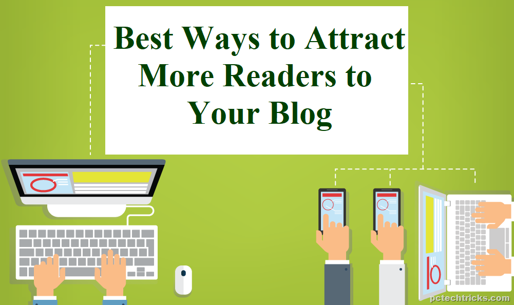 Best Ways to Attract More Readers to Your Blog
